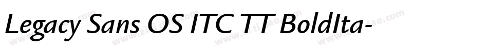 Legacy Sans OS ITC TT BoldIta字体转换